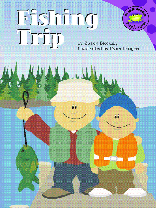 Title details for Fishing Trip by Susan Blackaby - Available